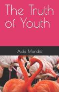 The Truth Of Youth