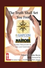 The Truth Shall Set You Free: Global Anglicans In The 21st Century