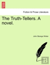 The Truth-Tellers. A Novel.