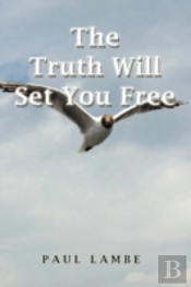 The Truth Will Set You Free