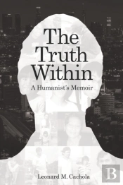 The Truth Within: A Humanist'S Memoir
