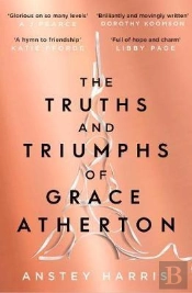 The Truths And Triumphs Of Grace Atherton