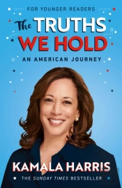 The Truths We Hold (Young Reader'S Edition)