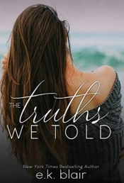 The Truths We Told