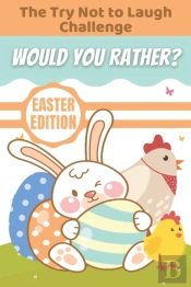 The Try Not To Laugh Challenge Would You Rather? Easter Edition