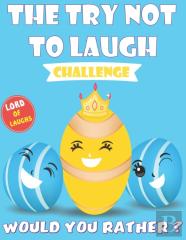 The Try Not To Laugh Challenge - Would You Rather - Lord Of Laughs Edition