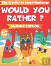 The Try Not To Laugh Challenge - Would You Rather ?  - Summer Edition
