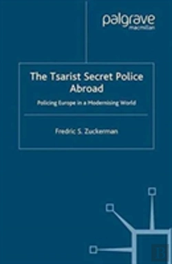 Bertrand.pt - The Tsarist Secret Police Abroad