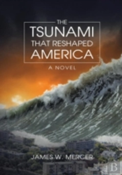 Bertrand.pt - The Tsunami That Reshaped America: A Novel