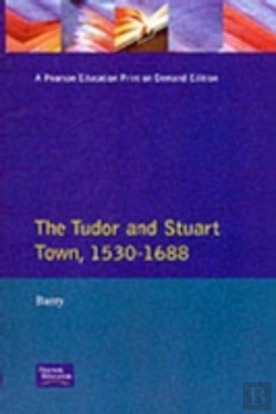 Bertrand.pt - The Tudor And Stuart Town 1530 - 1688