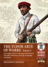 The Tudor Arte Of Warre Volume 2