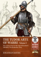 The Tudor Arte Of Warre Volume 3