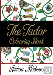The Tudor Colouring Book