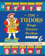 The Tudors: Kings, Queens, Scribes And Ferrets!