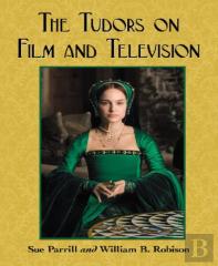 The Tudors On Film And Television