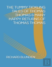 The Tummy Tickling Tales Of Thomas Thomas & Many Happy Returns Of Thomas Thomas