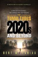 The Tumultuous 2020'S And Beyond