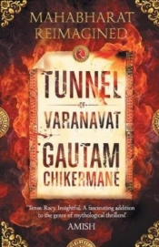 The Tunnel Of Varanvrat