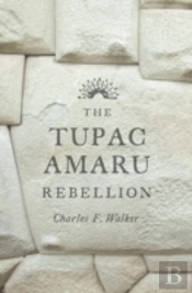 The Tupac Amaru Rebellion