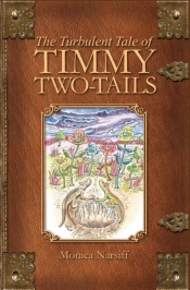 The Turbulent Tale Of Timmy Two Tails