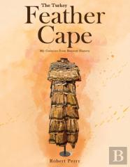 The Turkey Feather Cape