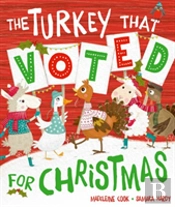The Turkey That Voted For Christmas