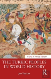 The Turkic Peoples In World History