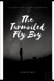 The Turmoiled Fly Boy