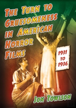Bertrand.pt - The Turn To Gruesomeness In American Horror Films, 1931-1936