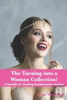 The Turning Into A Woman Collection