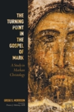 Bertrand.pt - The Turning Point In The Gospel Of Mark