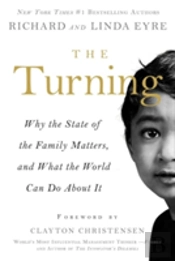 The Turning : Why The State Of The Family Matters, And What The World Can Do About It