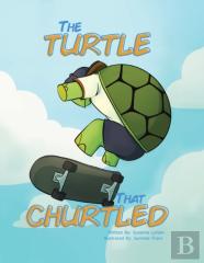The Turtle That Churtled