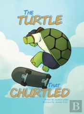 The Turtle That Churtled
