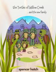 The Turtles Of Willow Creek