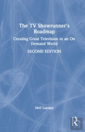 The Tv Showrunner'S Roadmap