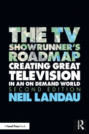 The Tv Showrunner'S Roadmap