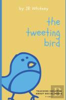 The Tweeting Bird
