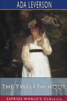 The Twelfth Hour (Esprios Classics)