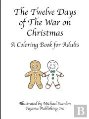 The Twelve Days Of The War On Christmas
