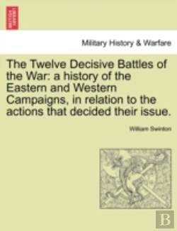 Bertrand.pt - The Twelve Decisive Battles Of The War:
