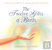The Twelve Gifts Of Birth