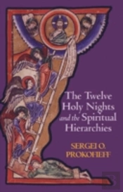 The Twelve Holy Nights And The Spiritual Hierarchies
