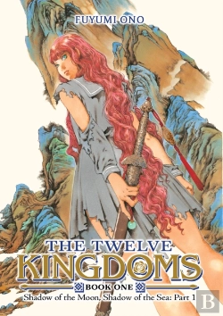 Bertrand.pt - The Twelve Kingdoms Book 1 - Shadow Of The Moon, Shadow Of The Sea: Part 1 (Novel)
