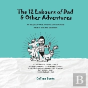 The Twelve Labours Of Dad  And Other Adv