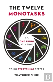 The Twelve Monotasks