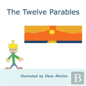The Twelve Parables