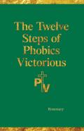 The Twelve Steps Of Phobics Victorious