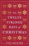 The Twelve Strange Days Of Christmas