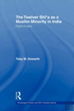 Bertrand.pt - The Twelver Shi'A As A Muslim Minority In India
